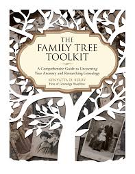 The Family Tree Toolkit A Comprehensive Guide To Uncovering