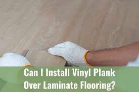 Vinyl Plank Over Laminate Flooring