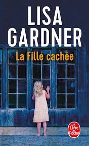 La Fille cachée eBook de Lisa Gardner - EPUB | Rakuten Kobo France