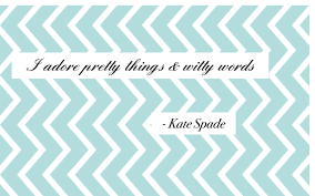 Kate Spade Quotes For Desktop. QuotesGram