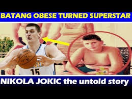 Premium / next is now: Sino Si Nikola Jokic Batang Obese Naging Nba Superstar The Nikola Jokic Story Youtube