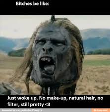 Share the best gifs now >>>. Bitches Be Like E Just Woke Up No Make Up Natural Hair No Filter Still Pretty 3 Ifunny
