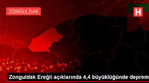 Zonguldak açıklarında 4.4 büyüklüğünde deprem - Haberler
