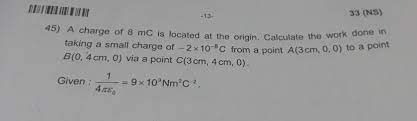 A charge of 8 mc is located at the origin. Calculate the work done in  taking a small charge of - - Brainly.in