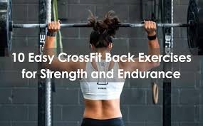 10 easy crossfit back exercises for