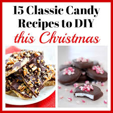 Start a new holiday tradition this year by making some of these delicious treats. 15 Classic Candy Recipes To Diy This Christmas A Cultivated Nest