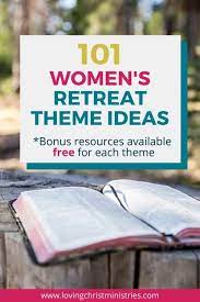 retreat theme ideas for christian women