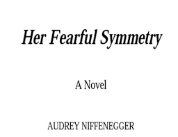 Her Fearful Symmetry Book Html De La