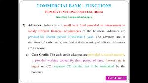 • loans and advances are generally used for the same purpose; 24 Primary Function Of Commercial Bank Granting Loans And Advances Youtube