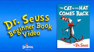 The cat in the hat is a children's book by dr. Dr Seuss The Cat In The Hat Comes Back Dr Seuss Beginner Book Video Youtube