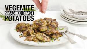 vegemite smashed roast potatoes you