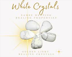 white crystals and stones meaning