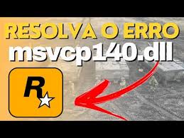 how to solve the gta error msvcp140 dll