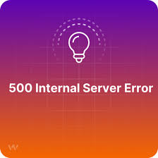 what is a 500 internal server