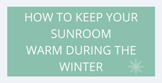 How do you insulate a sunroom?