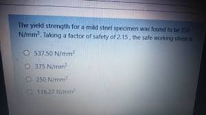 the yield strength for a mild steel