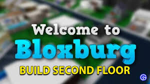 roblox welcome to bloxburg how to