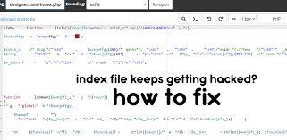 index php file keeps getting hacked