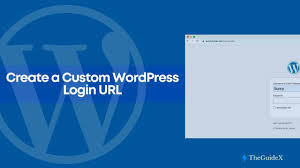 how to create a custom wordpress login