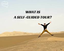 what is self guided tour and is it