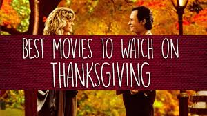 Do you religiously watch youtube? Best Movies To Watch On Thanksgiving Youtube