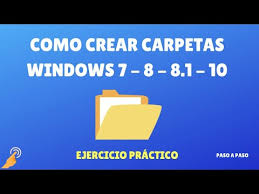 cómo crear carpetas en windows 7 8 10