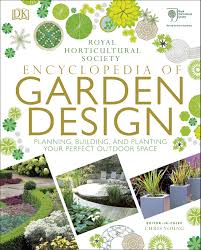 Want to have a garden in your backyard but not quite sure how to start? Rhs Encyclopedia Of Garden Design Planning Building And Planting Your Perfect Outdoor Space Young Chris Royal Horticultural Society 9780241286135 Amazon Com Books