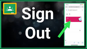 how to sign out google clroom you
