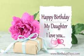 The other option is, you can may you always be surrounded with beauty and happiness! Happy Birthday My Daughter From Mom Happy Birthday Day