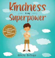 Kindness is My Superpower, Alicia Ortego - Shop Online for Books in New Zealand