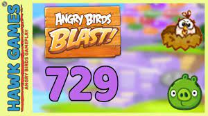 Angry Birds Blast Level 729 Hard - 3 Stars Walkthrough, No Boosters -  YouTube