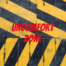 Uncomfort Zone