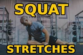 6 squat stretches to do before after