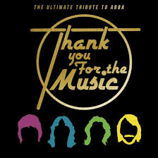 Information About Show Thank You For The Music A Tribute