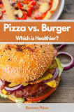 Is pizza healthier than burgers?