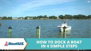 how to dock a boat in 4 simple steps