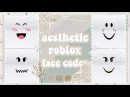 ･ﾟopen me ･ﾟ turn the quality to 1080p c: 30 Aesthetic Roblox Face Codes For You Youtube