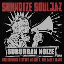 Suburban Noize Records Underground History, Vol. 1: The Early Years