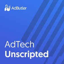 AdTech Unscripted