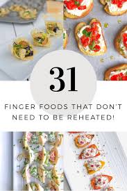 17 fancy appetizers that are secretly really easy to make. Easy Cold Finger Foods You Can Make Ahead Easy Make Ahead Appetizers Cold Finger Foods Appetizers Easy Finger Food