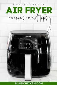 our favorite air fryer recipes tips