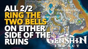 Ring the two bells on either side of the ruins Genshin Impact - YouTube