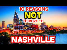 top 10 reasons not to move to nashville