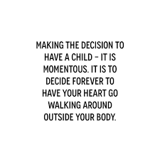Here you can find the most popular and greatest quotes by elizabeth stone. Elizabeth Stone Making The Decision To Have A Child It Is Momentous It Is To Decide Forever To Have Your H Quotes About Motherhood Body Quotes Mom Quotes