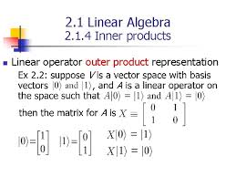 ) be a inner product space. Nielsen And Chuang Chap 2 1 Linear Algebra