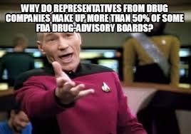 Now investors are taking a second look at the sector. Meme Creator Funny Why Do Representatives From Drug Companies Make Up More Than 50 Of Some Fda Dru Meme Generator At Memecreator Org