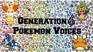 Pokemon | All Generation 6 Pokemon Voices/Impressions/Cries - YouTube