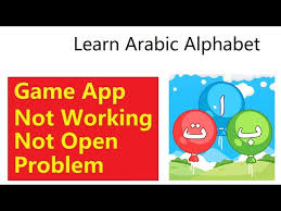 learn arabic alphabet game not working