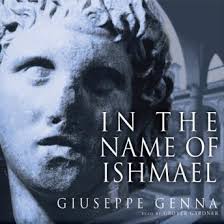 In the Name of Ishmael, Giuseppe Genna - 9781455103966