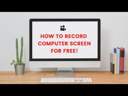 how to record your computer screen for